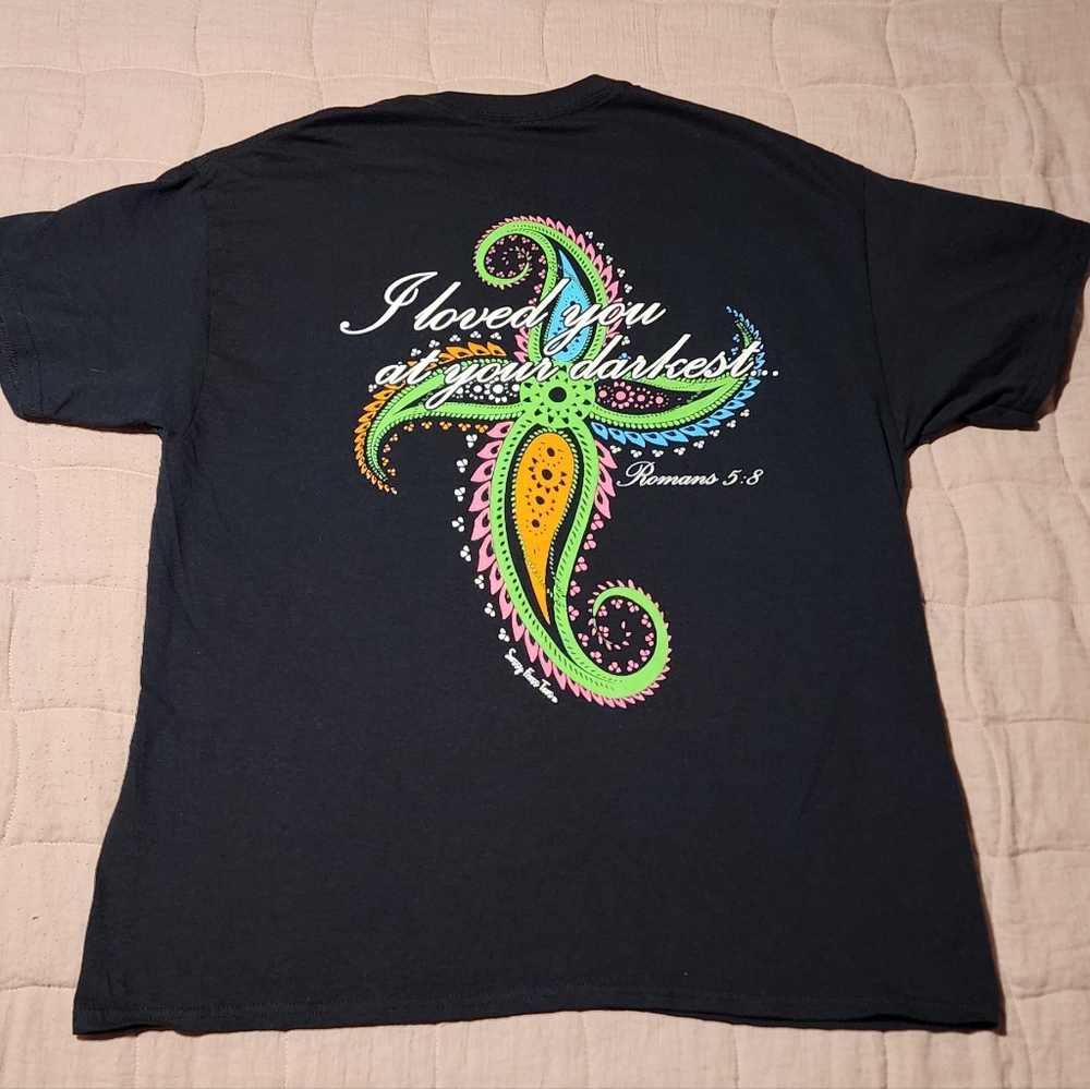 Sassy Frass Tee I Loved You At Your Darkest Size XL